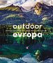 Outdoor Evropa - Úžasná dobrodružství a velkolepé útěky do přírody