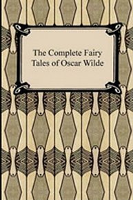 The Complete Fairy Tales of Oscar Wilde