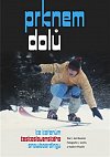 Prknem dolů - ke kořenům československého snowboardingu