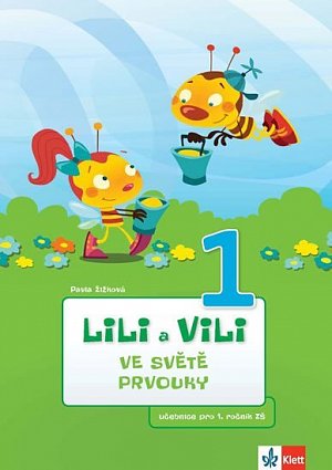 Lili a Vili 1 – Ve světě prvouky - učebnice pro 1. ročník ZŠ