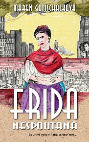 Frida nespoutaná - Bouřlivé roky v Paříži a New Yorku.