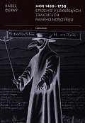 Mor 1480-1730 Epidemie v lékařských traktátech raného novověku, 2.  vydání