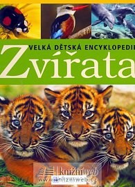 Zvířata - Velká dětská encyklopedie