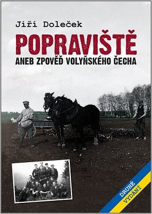 Popraviště aneb zpověď volyňského Čecha