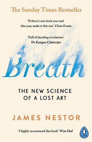 Breath: The New Science of a Lost Art, 1.  vydání