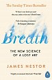 Breath: The New Science of a Lost Art, 1.  vydání