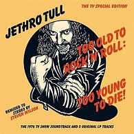 Too Old To Rock'N'Roll : Too Young To Die (CD)