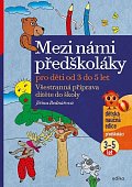 Mezi námi předškoláky pro děti od 3 do 5, 4.  vydání