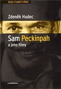 Sam Peckinpah a jeho filmy