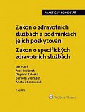 Zákon o zdravotních službách a podmínkách jejich poskytování Praktický komentář - Zákon o specifických zdravotních službách