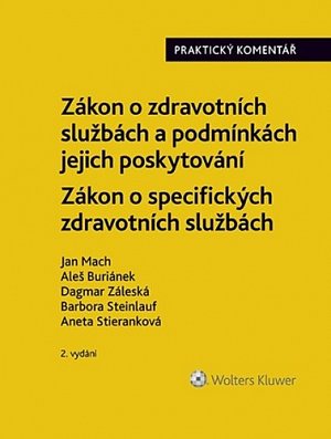 Zákon o zdravotních službách a podmínkách jejich poskytování Praktický komentář - Zákon o specifických zdravotních službách