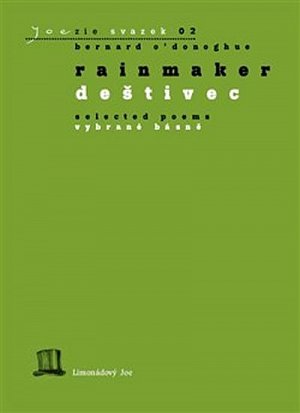 Rainmaker - Selected Poems / Deštivec - Vybrané básně