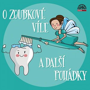 O zoubkové víle a další pohádky - CD