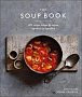 The Soup Book : 200 Recipes, Season by Season