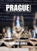 Prague Cuisine - A Selection of Culinary Experiences in the City of Spires, 1.  vydání