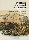 In search of a shared expression - Karel Čapek´s travel writing and imaginative geography of Europe