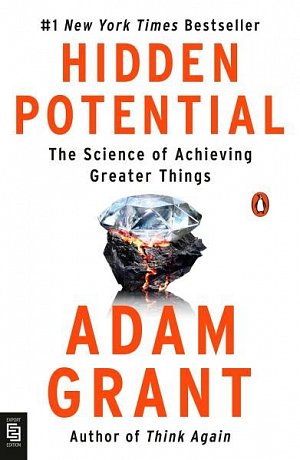 Hidden Potential: The Science of Achieving Greater Things, 1.  vydání