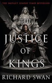 The Justice of Kings: the Sunday Times bestseller (Book One of the Empire of the Wolf)