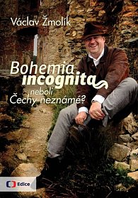 Bohemia incognita neboli Čechy neznámé!