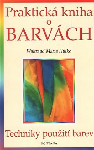 Praktická kniha o barvách