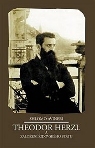 Theodor Herzl a založení židovského stát