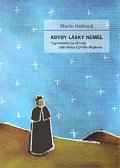 Kdyby lásky neměl - Vyprávění ze života Antonína Cyrila Stojana