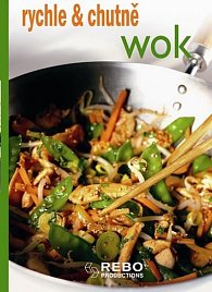 Wok - rychle & chutně - 3. vydání