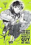 Guy She Was Interested In Wasn´t a Guy at All, Vol. 2