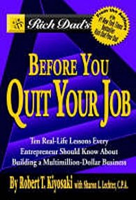 Rich Dad´s Before You Quit Your Job
