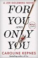 For You And Only You: The addictive new thriller in the YOU series, now a hit Netflix show