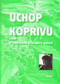 Uchop kopřivu, aneb O pozitivním přístupu k bolesti