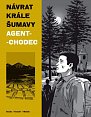 Návrat Krále Šumavy 2: Agent-chodec