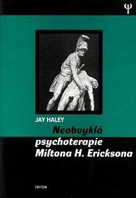 Neobvyklá psychoterapie Miltona H. Ericksona, 1.  vydání