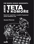 Psí deník dosud neskončil aneb Teta v komoře