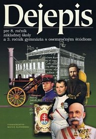 Dejepis pre 8. ročník základnej školy a 3. ročník gymnázia s osemročným štúdiom