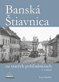 Banská Štiavnica na starých pohľadniciach