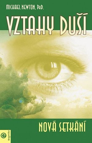Vztahy duší - Nová setkání