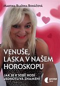 Venuše a láska v našem horoskopu - Jak se k sobě hodí jednotlivá znamení
