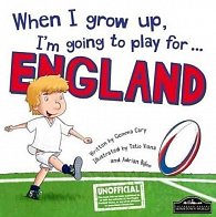 When I Grow Up, I´m Going To Play For England (Rugby)