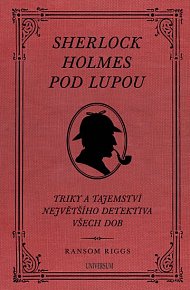 Sherlock Holmes pod lupou