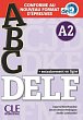 ABC DELF - Niveau A2 - Livre + CD + Entrainement en ligne - Conforme au nouveau format d'épreuves