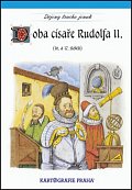 Doba císaře Rudolfa II. (16. a 17. století)