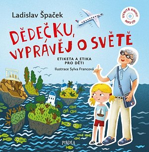 Dědečku, vyprávěj o světě + CD