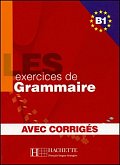 Les 500 Exercices de Grammaire B1: Livre + corrigés intégrés