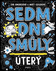 Sedm dní smůly: Úterý