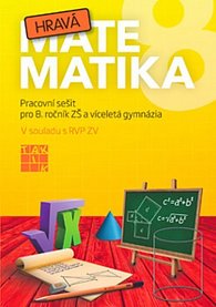 Hravá matematika 8 - PS pro 8. ročník ZŠ a víceletá gymnázia, 2.  vydání