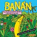 Banán - Podivuhodná cesta Bruna Banána z plantáže až do koše