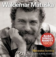 Matuška Waldemar - Nebeskej kovboj 18CD