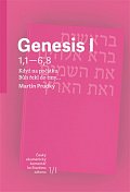 Genesis I - Když na počátku Bůh řekl do tmy…