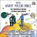 Nový návrat malého prince - CD, čte: Jiří Lábus, Miroslav Táborský, Jan Kanyza, Michal Dlouhý, Matěj Havelka